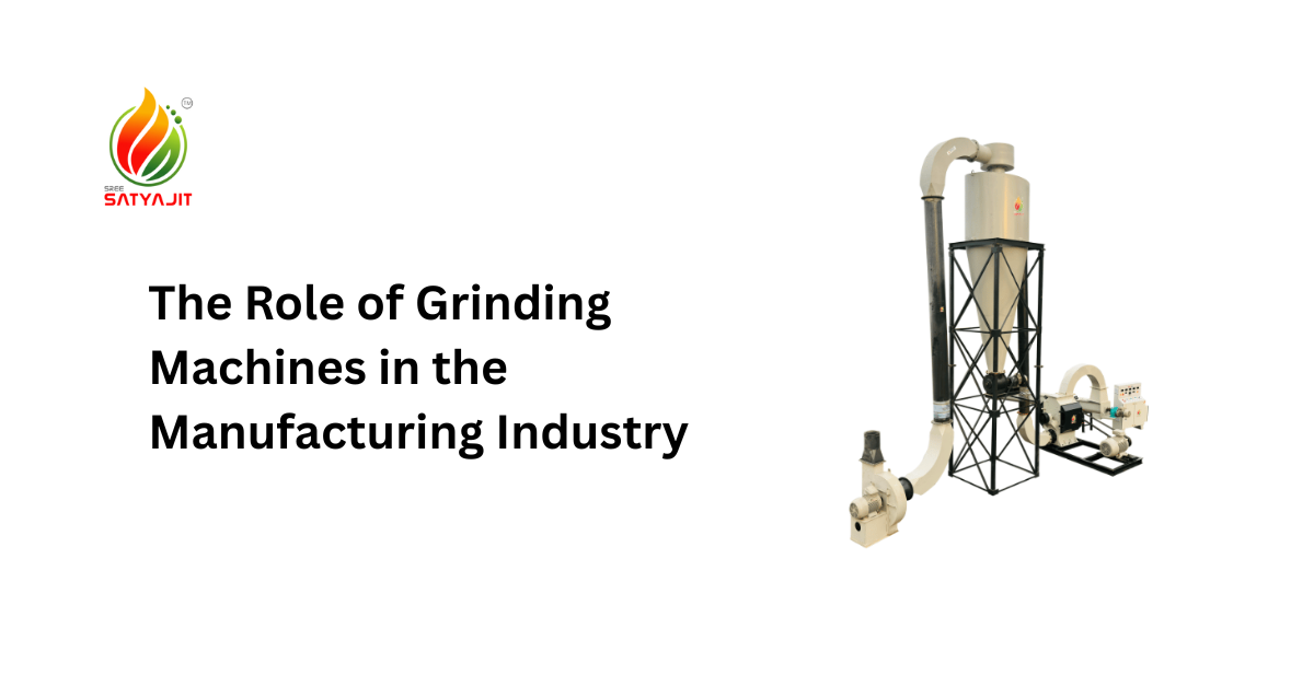 The Role of Grinding Machines in the Manufacturing Industry