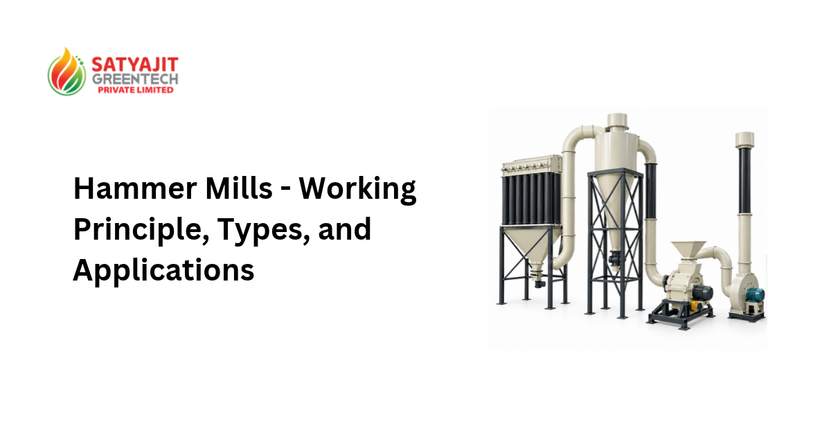 Hammer Mills – Working Principle, Types, and Applications